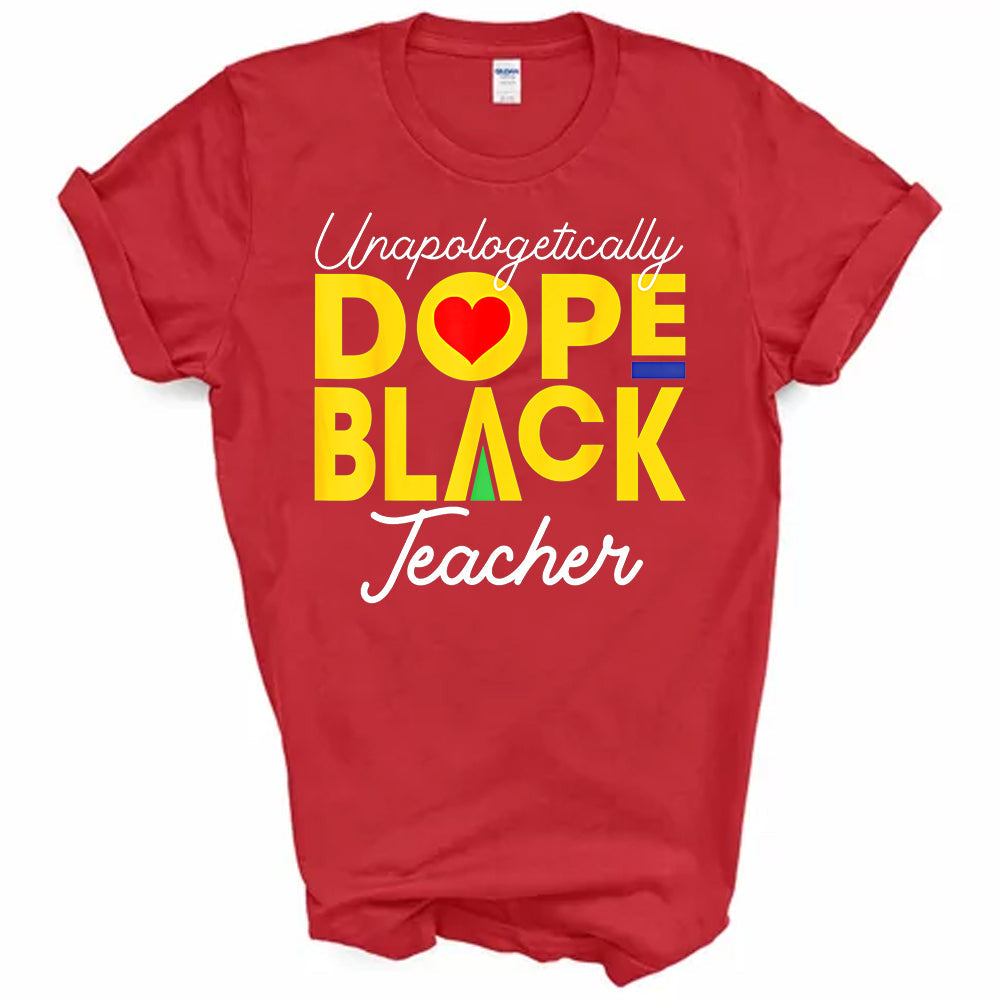 Unapologetically Dope Black Teacher DTF Transfer