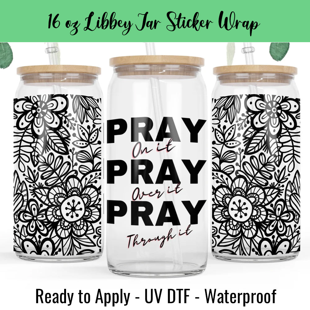 Pray On It 16 Oz UV DTF Sticker Wrap