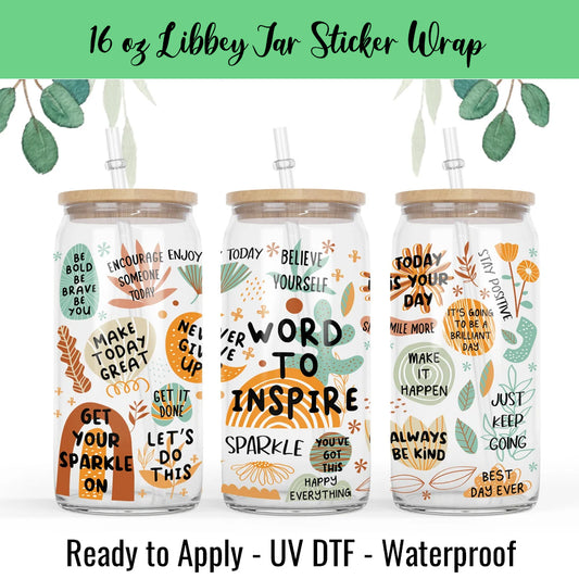 Words to Inspire 16 Oz UV DTF Sticker Wrap